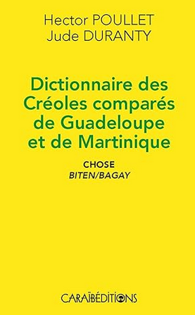 Dictionnaire des creoles compares de guadeloupe et de martinique